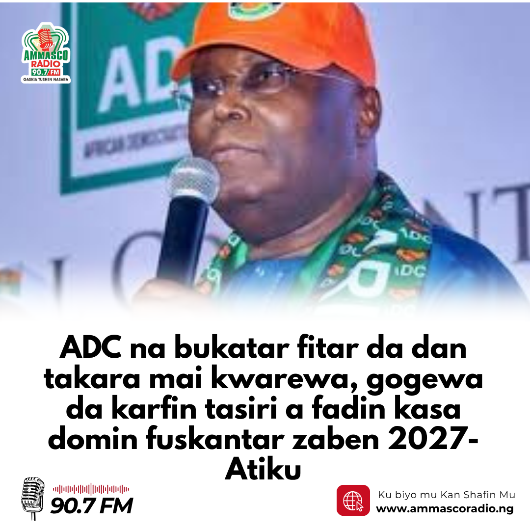 Atiku Abubakar, ya jaddada cewa jam’iyyar ADC na bukatar fitar da dan takara mai kwarewa, gogewa da karfin tasiri a fadin kasa domin fuskantar zaben 2027
